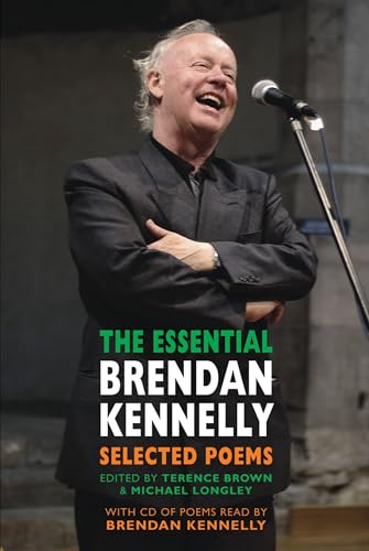 The Essential Brendan Kennelly: Selected Poems [With Audio CD] von Bloodaxe Books Ltd