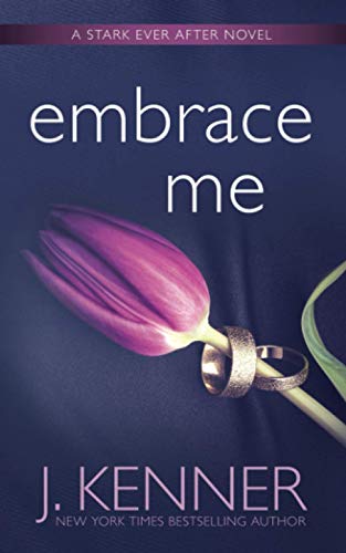 Embrace Me (Stark Ever After, Band 7)