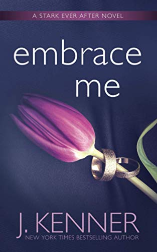 Embrace Me (Stark Ever After, Band 7) von Martini & Olive