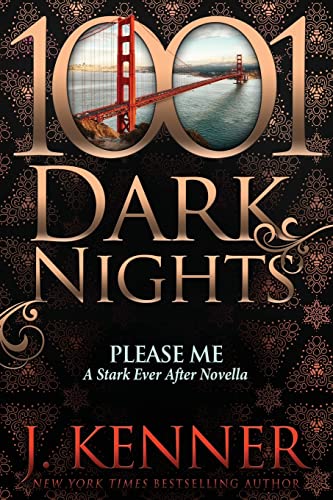 Please Me: A Stark Ever After Novella (1001 Dark Nights) von Evil Eye Concepts Incorporated