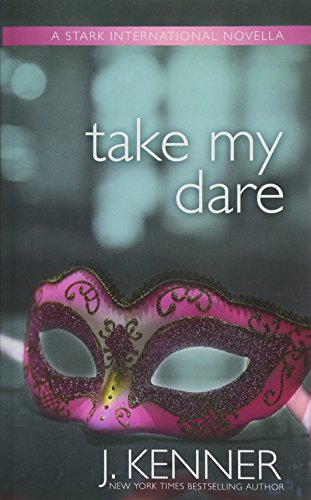 Take My Dare: A Stark International Novella (Stark International Trilogy, Band 4) von Martini & Olive