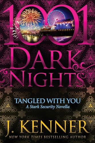 Tangled With You: A Stark Security Novella von Evil Eye Concepts, Incorporated