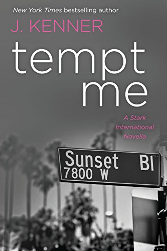 Tempt Me: A Stark International Novella (Stark International Security, Band 2) von Evil Eye Concepts Incorporated