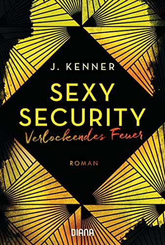 Verlockendes Feuer (Sexy Security 4): Roman (Stark Security, Band 4)