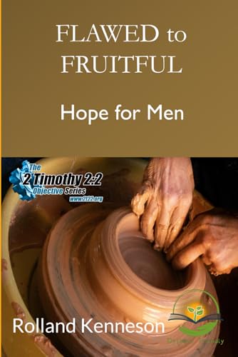 Flawed to Fruitful: Hope for Men: Dyslexic Friendly Version von ShelteringTree.Earth