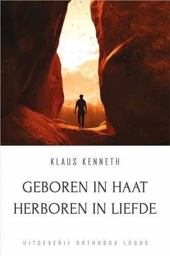 Geboren in Haat Herboren in Liefde
