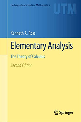 Elementary Analysis: The Theory of Calculus (Undergraduate Texts in Mathematics) von Springer