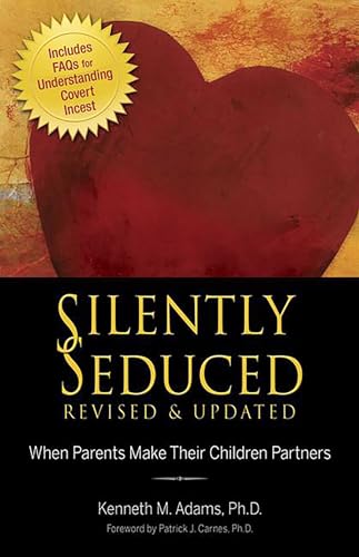 Silently Seduced: When Parents Make Their Children Partners von Health Communications Inc