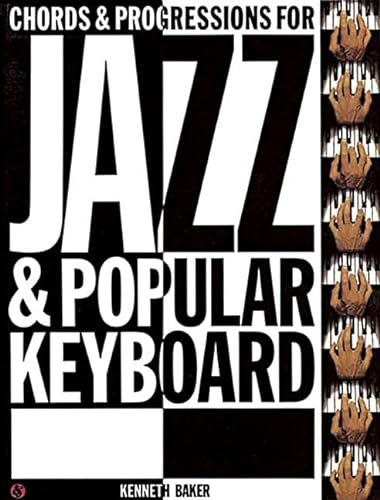 Chords and Progressions for Jazz and Popular Keyboard - Baker von Music Sales