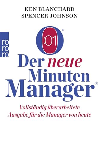 Der neue Minuten Manager: Vollständig überarbeitete Ausgabe für die Manager von heute von Rowohlt