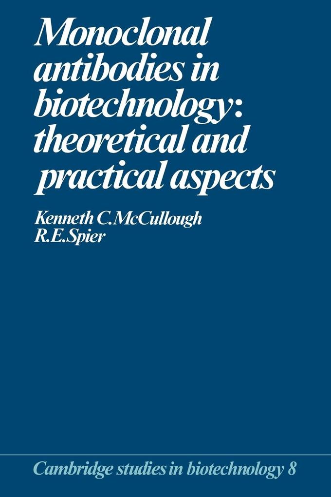 Monoclonal Antibodies in Biotechnology von Cambridge University Press