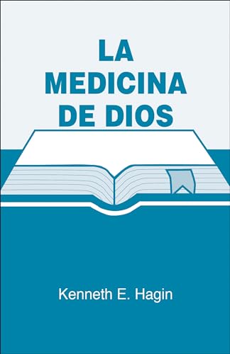 La Medicina de Dios / God's Medicine (Spanish Edition)