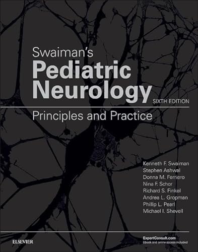 Swaiman's Pediatric Neurology: Principles and Practice von Elsevier