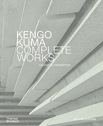 Kengo Kuma: Complete Works: Expanded Edition
