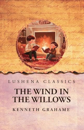 The Wind in the Willows von Lushena Books