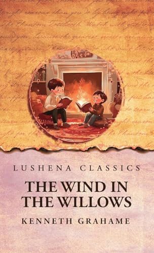 The Wind in the Willows von Lushena Books