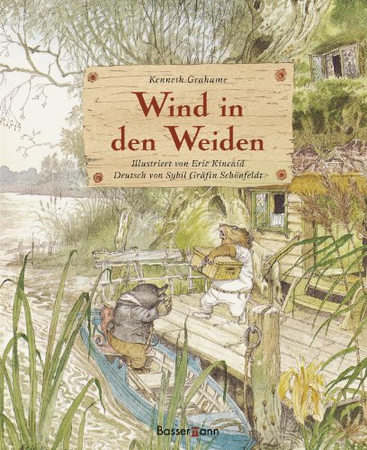 Wind in den Weiden (Klassiker der Kinderliteratur, Band 17) von Bassermann, Edition