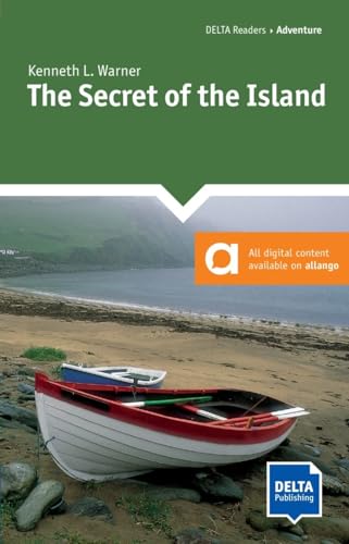 The Secret of the Island: Reader with audios and digital extras (DELTA Reader: Adventure)