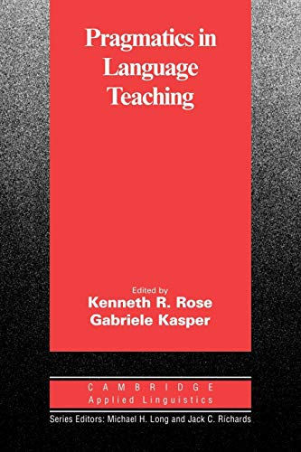 Pragmatics in Language Teaching (Cambridge Applied Linguistics) (Cambridge Applied Linguistics Series) von Cambridge University Press