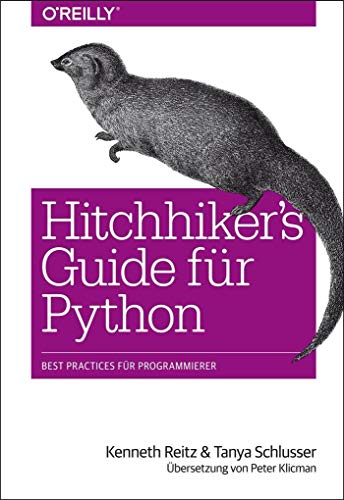 Hitchhiker's Guide für Python: Best Practices für Programmierer von Dpunkt.Verlag GmbH