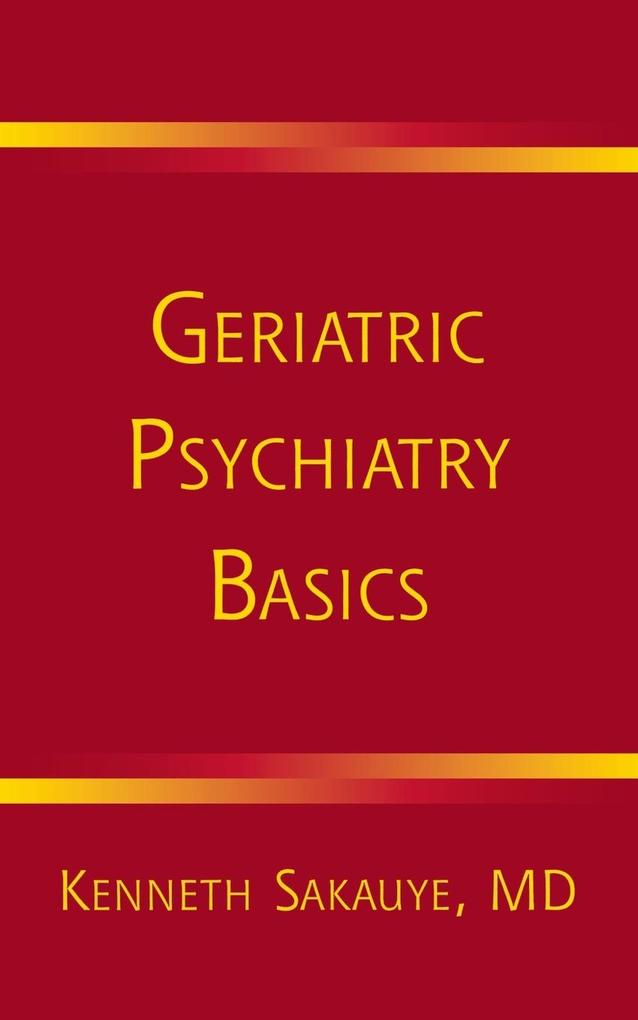 Geriatric Psychiatry Basics von W. W. Norton & Company