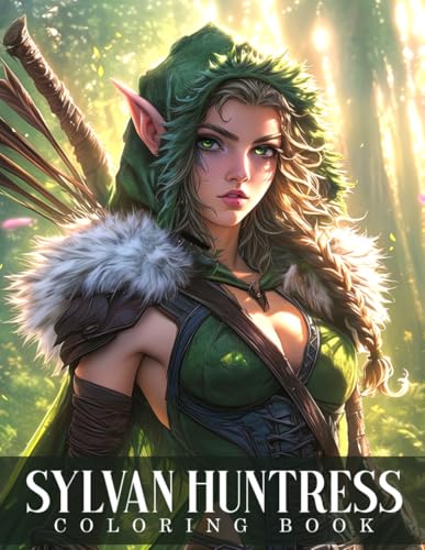 Sylvan Huntress Coloring Book: Step into a Realm of Fierce Guardians Coloring Pages Woodland Adventures Designs for Kids and Adults Creativity & Fun Sylvan Huntress Coloring Book: Step into a Realm of Fierce Guardians Coloring Pages Woodland Adventures Designs for Kids and Adults Creativity & Fun von Independently published