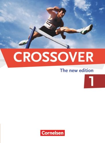 Crossover - The New Edition - B1/B2: Band 1 - 11. Schuljahr: Schulbuch von Cornelsen Verlag GmbH