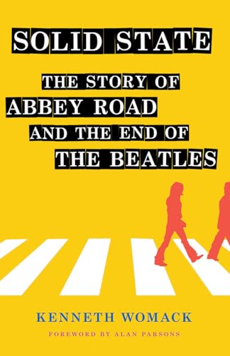 Solid State: The Story of Abbey Road and the End of the Beatles von Cornell University Press