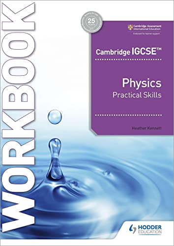 Cambridge IGCSE™ Physics Practical Skills Workbook: Hodder Education Group