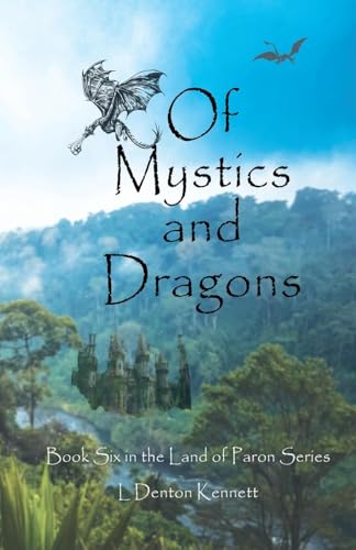 Of Mystics and Dragons von LD Kennett LLC Press