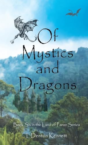 Of Mystics and Dragons von LD Kennett LLC Press