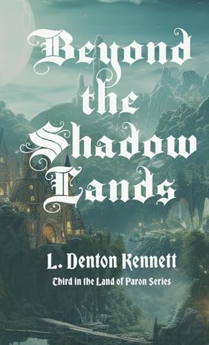 BEYOND THE SHADOW LANDS BEYOND THE SHADOW LANDS von The Empire Publishers
