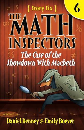 The Case of the Showdown with Macbeth: The Math Inspectors von Bakken Books