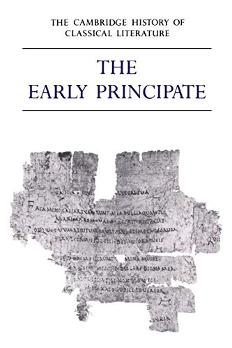Camb History of Classical Lit v2 p4: Volume 2, Latin Literature, Part 4, the Early Principate (The Cambridge History of Classical Literature, Vol Ii, Part 4, Band 2)