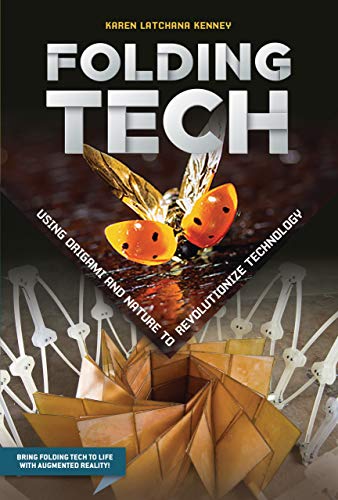 Folding Tech: Using Origami and Nature to Revolutionize Technology von Twenty-First Century Books (Tm)