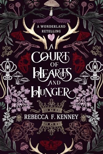 A Court of Hearts and Hunger: A Wonderland Retelling (Wicked Darlings, Band 2) von Independently published