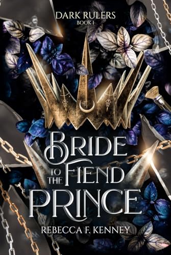 Bride to the Fiend Prince: A Dark Rulers Romance