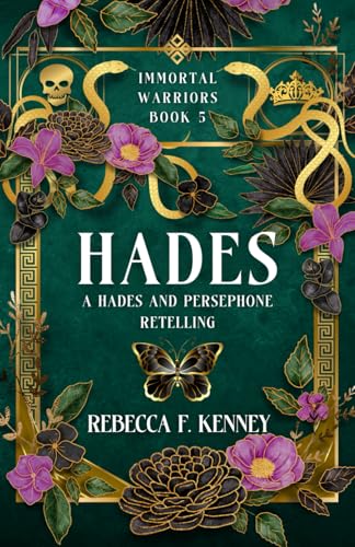 Hades: A Hades & Persephone Retelling (Standalone) (The IMMORTAL WARRIORS, Band 5) von Independently published