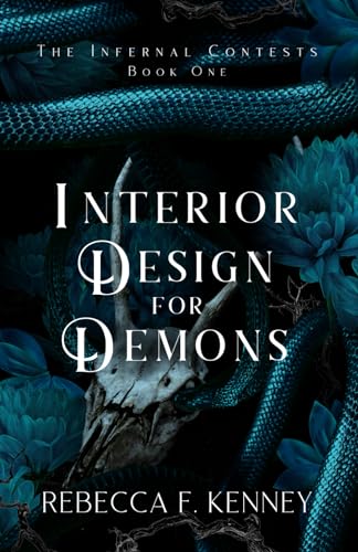 Interior Design for Demons: A Demon Romance (The Infernal Contests, Band 1)