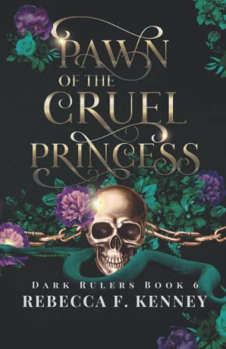 Pawn of the Cruel Princess: (Standalone) (Dark Rulers, Band 6)