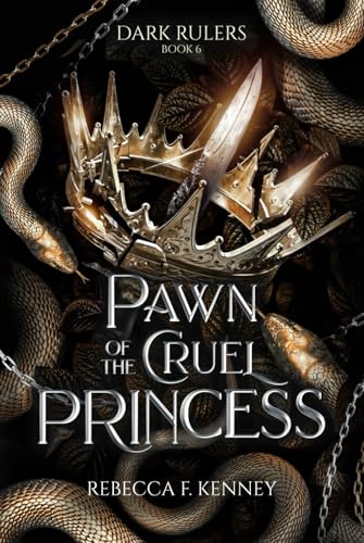 Pawn of the Cruel Princess: A Dark Rulers Romance (Standalone) von Independently published