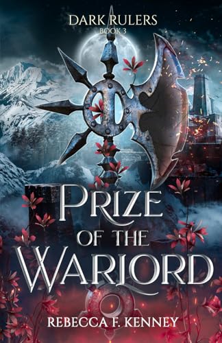 Prize of the Warlord: A Dark Rulers Romance (Standalone)