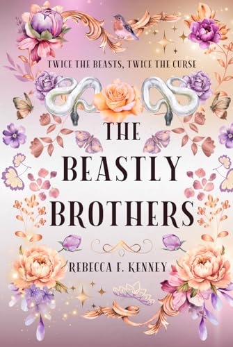 The Beastly Brothers: A Beauty & the Beast retelling with two beasts (Beloved Villains, Band 5) von Independently published