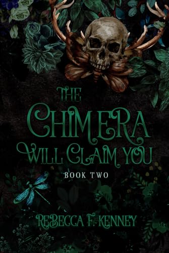 The Chimera Will Claim You (The Vampires Will Save You, Band 2)