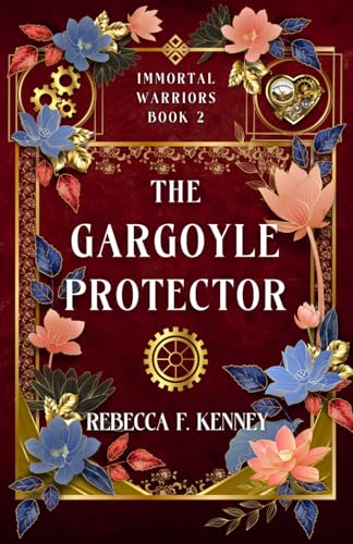 The Gargoyle Protector: An Immortal Warriors Romance (The IMMORTAL WARRIORS, Band 2)