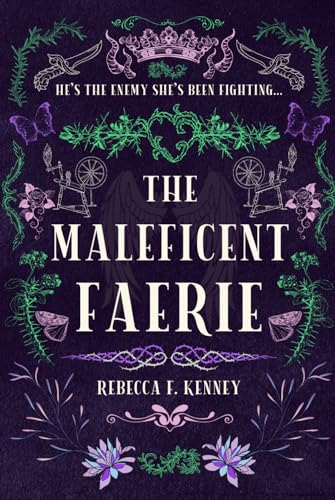The Maleficent Faerie: A Sleeping Beauty Retelling (Beloved Villains, Band 2) The Maleficent Faerie: A Sleeping Beauty Retelling (Beloved Villains, Band 2)