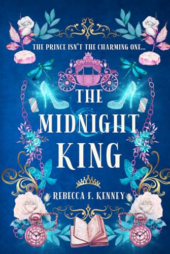 The Midnight King: A Cinderella Retelling (Beloved Villains, Band 4) von Independently published