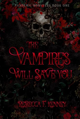 The Vampires Will Save You The Vampires Will Save You