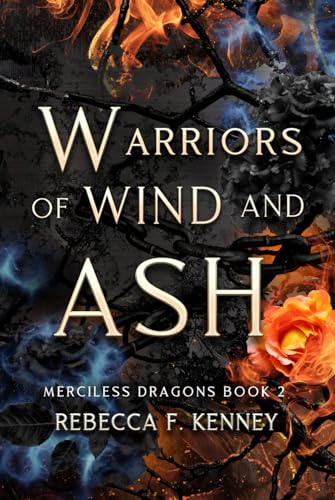 Warriors of Wind and Ash (Merciless Dragons, Band 2)