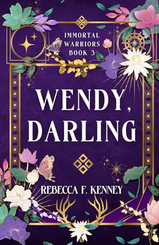 Wendy, Darling: A Fae Peter Pan Romance (Part 1) (The IMMORTAL WARRIORS, Band 3) von Independently published